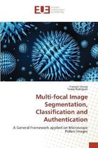 Multi-focal Image Segmentation, Classification and Authentication