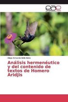 Análisis hermenéutico y del contenido de textos de Homero Aridjis