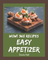 Wow! 365 Easy Appetizer Recipes