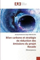 Bilan carbone et stratégie de réduction des émissions du projet Rocade