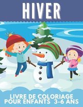 Hiver Livre de Coloriage Pour Enfants 3-6 ANS