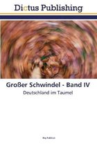 Großer Schwindel - Band IV