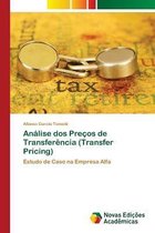 Analise dos Precos de Transferencia (Transfer Pricing)