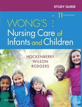 Study Guide for Wong's Nursing Care of Infants and Children - E-Book