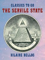 Classics To Go - The Servile State