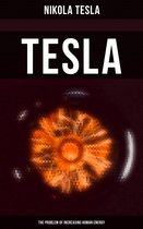 Tesla: The Problem of Increasing Human Energy