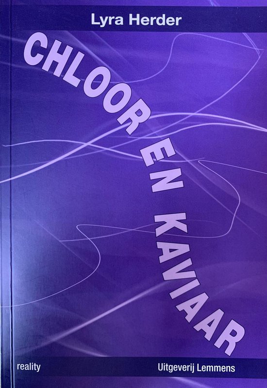 Cover van het boek 'Chloor en kaviaar' van Lyra Herder