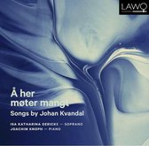 A Her Moter Mangt - Songs By Johan Kvandal