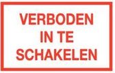 Verboden in te schakelen tekststicker 100 x 50 mm