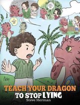 My Dragon Books- Teach Your Dragon to Stop Lying