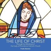 The Life of Christ