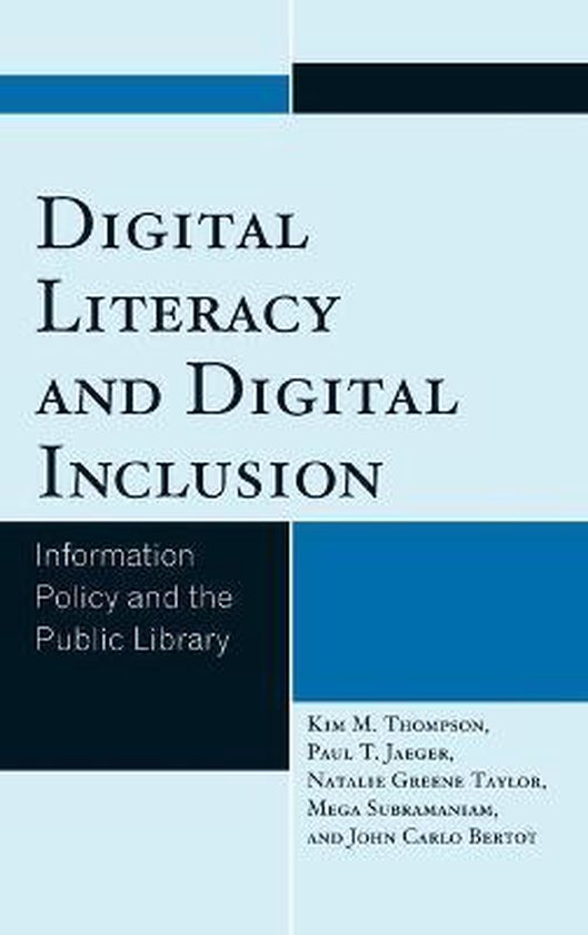 Digital Literacy and Digital Inclusion 9780810892712 Kim M
