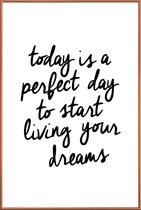 JUNIQE - Poster met kunststof lijst Today is a Perfect Day -40x60 /Wit