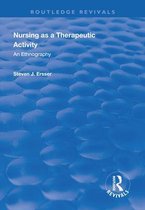 Routledge Revivals- Nursing as a Therapeutic Activity