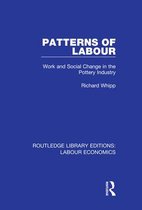 Routledge Library Editions: Labour Economics- Patterns of Labour