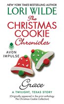 A Twilight, Texas Anthology 4 - The Christmas Cookie Chronicles: Grace