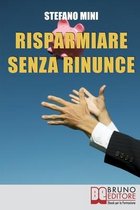 Risparmiare senza rinunce