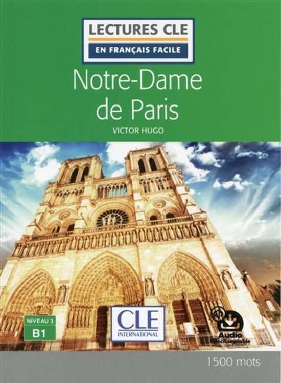 Lecture Cle en Francais: Notre-Dame de Paris (niv B1)