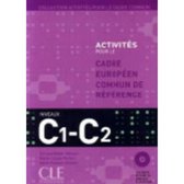 Activités pour le CECR - C1/C livre + corrigés + 2 cd-audio
