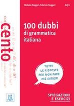 100 dubbi di grammatica italiana: spiegazioni e esercizi