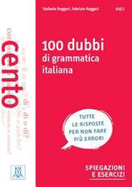 100 dubbi di grammatica italiana: spiegazioni e esercizi - cover