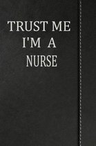 Trust Me I'm a Nurse: Isometric Dot Paper Drawing Notebook 120 Pages 6x9