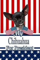 My Chihuahua for President: 2020 Election Isometric Dot Paper Notebook 120 Pages 6x9