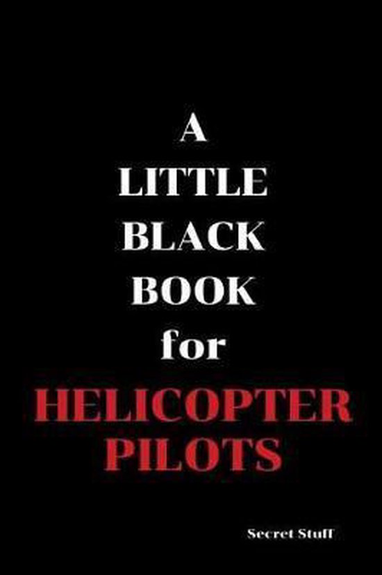 A Little Black Book for Helicopter Pilots-A Little Black Book