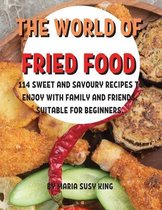 ThЕ World of FriЕd Food