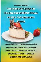 The Complete Guide on Italian and International Pastry for Beginners 2021/22
