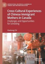 Cross Cultural Experiences of Chinese Immigrant Mothers in Canada
