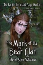 The Far Northern Land Saga-The Mark of the Bear Clan