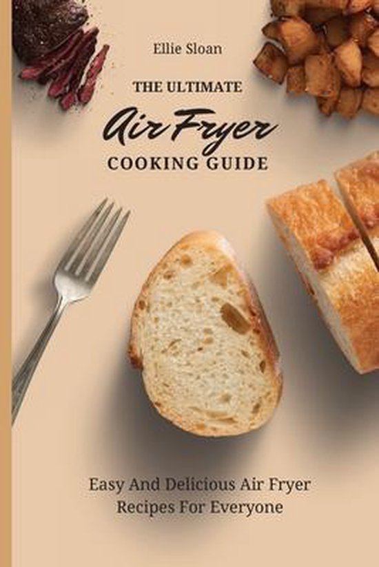 The Ultimate Air Fryer Cooking Guide - cover
