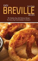 Easy Breville Recipes