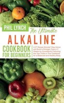 The Ultimate Alkaline Cookbook for Beginners