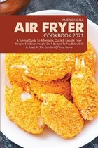 Air Fryer Cookbook 2021