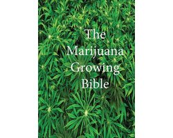 The Marijuana Growing Bible