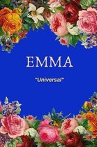 Emma: Universal: Personalized Name with Meaning in Floral Design Cover Notebook Perfect Gift for Girls and Women