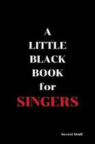 A Little Black Book: For Singers