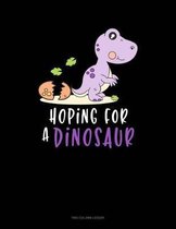 Hoping For A Dinosaur: Two Column Ledger