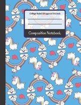 Composition Notebook: Rainbows, Hearts and Unicorn College Ruled Notebook for Writing Notes... for Girls, School, Students and Teachers