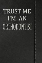 Trust Me I'm an Orthodontist: Isometric Dot Paper Drawing Notebook 120 Pages 6x9