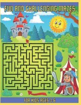 Fun And Challenging Mazes For Kids 3-6