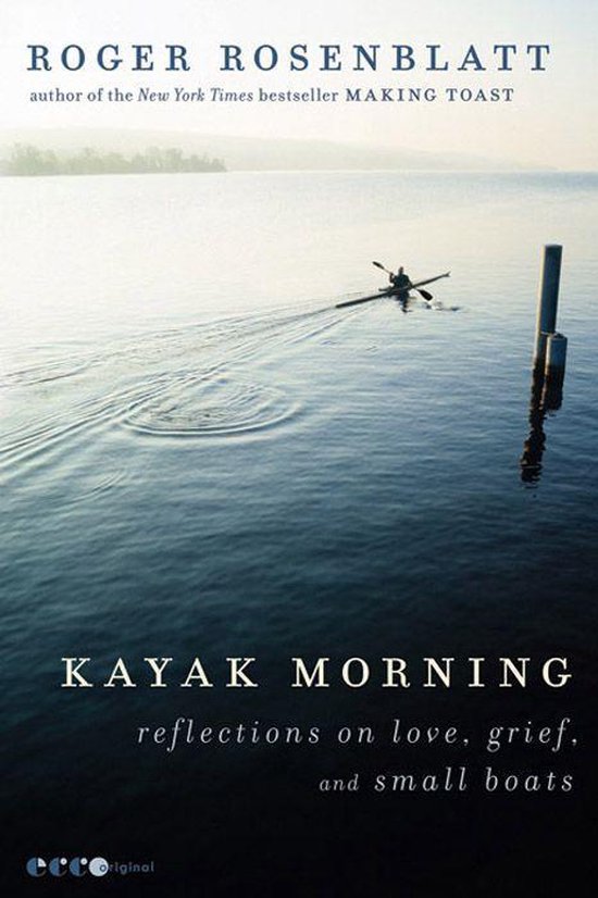 Kayak Morning (ebook), Roger Rosenblatt 9780062084040 Boeken