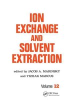 Ion Exchange and Solvent Extraction Series - Ion Exchange and Solvent Extraction