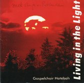 Gospelchoir Hatébah - Living in the night