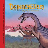 Dinosaur Find - Deinocheirus and Other Big, Fierce Dinosaurs