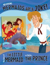 The Other Side of the Story - No Kidding, Mermaids Are a Joke!