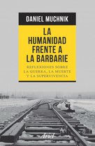 Ariel Periodismo y actualidad - La humanidad frente a la barbarie