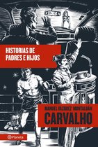 Serie Carvalho - Historias de padres e hijos